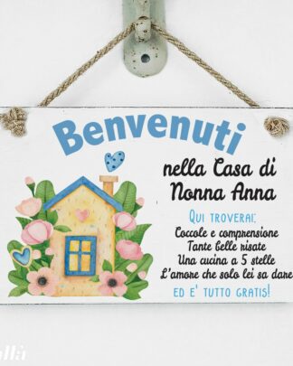 Targhetta Colorata "Benvenuti" con Casetta e Frase Personalizzata - Idea Regalo Nonni