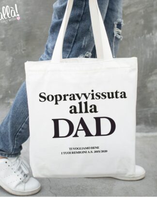 Borsa Shopper "Sopravvissuta alla Dad" Personalizzabile con Dedica - Idea Regalo Maestra o Mamma