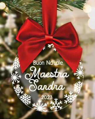 Pallina di Natale in Plexiglass Trasparente Personalizzata con Nome e Dedica - Idea Regalo per Maestra