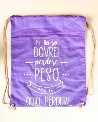 Sacca Zaino in 100% Cotone "Lo So Dovrei Perdere Peso Ma Io Odio Perdere", Colori Assortiti