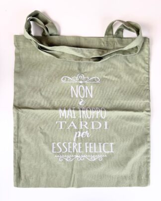 Shopper in Cotone con Frase Motivazionale - "Non è mai troppo tardi per essere felici"